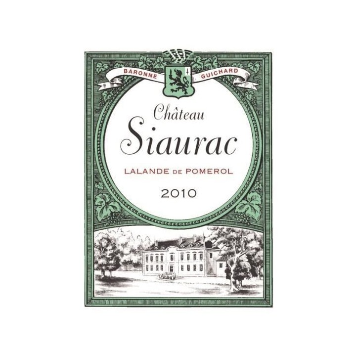 Château Siaurac 2010 Lalande de Pomerol Vin rouge de Bordeaux