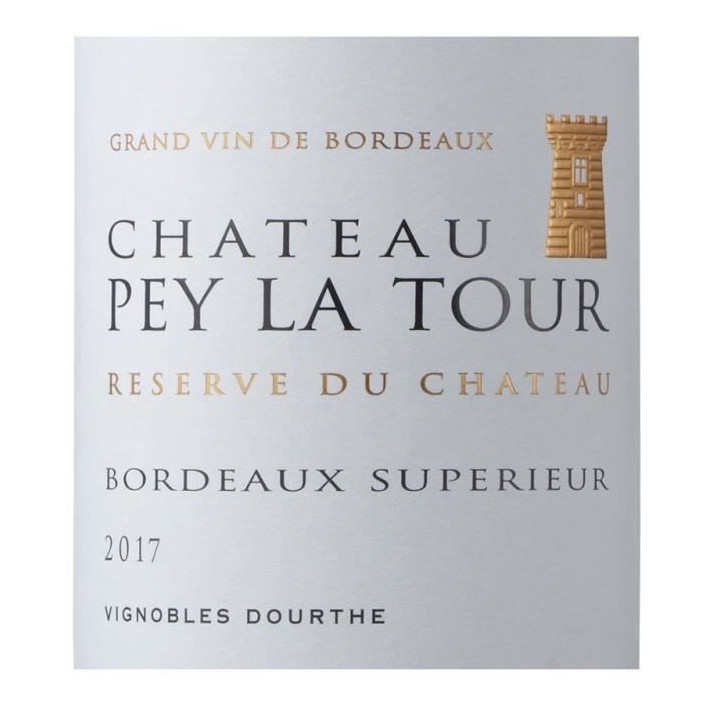 Château Pey la Tour Reserve 2017 Bordeaux Supérieur - Vin rouge de B