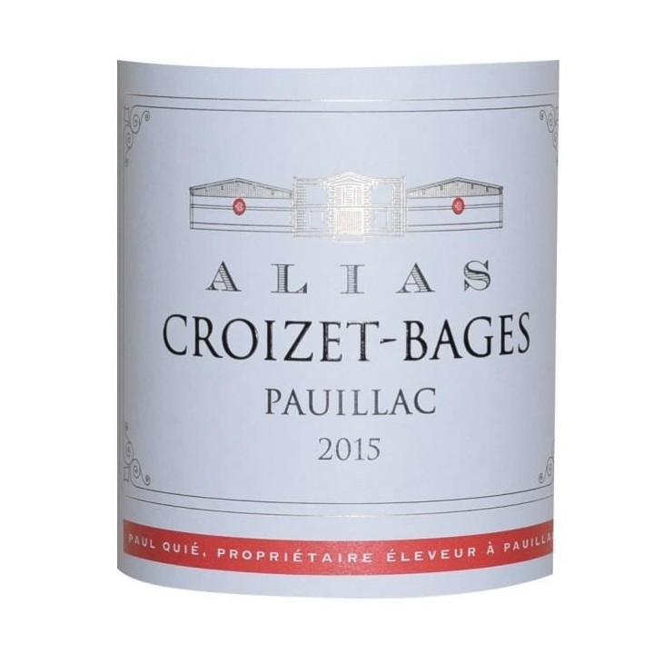 Alias de Croizet Bages 2015 Pauillac - Vin rouge de Bordeaux
