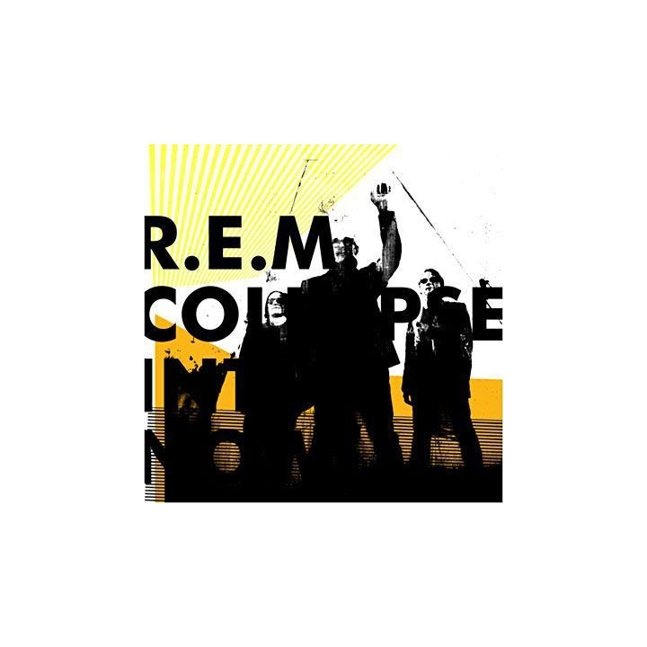 R.E.M. - Collapse Into Now
