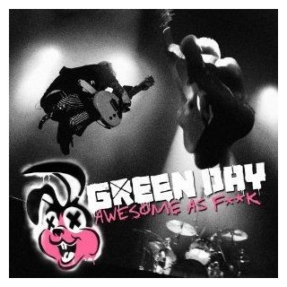 GREEN DAY - Awesome As Fuck