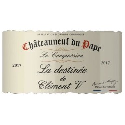 La Compassion La Destinée Clément V 2017 Châteauneuf du Pape - Vin rouge de la Vallée du Rhône