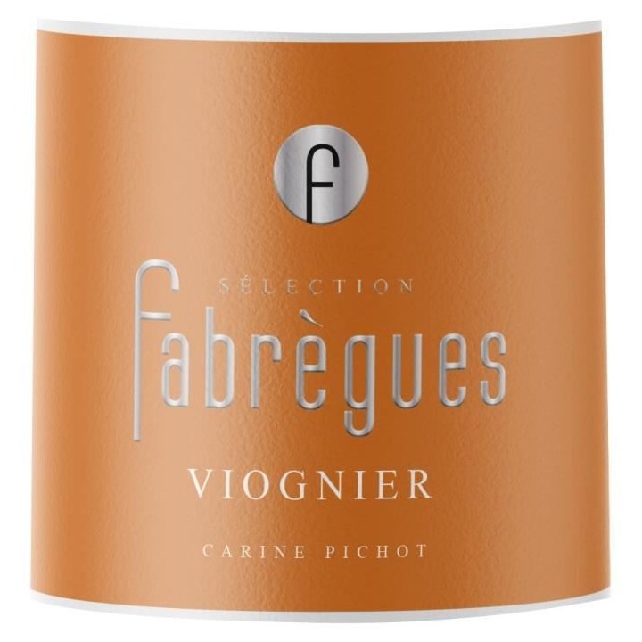 Sélection Fabregues Viognier IGP Pays d'Oc - Vin blanc de Languedoc