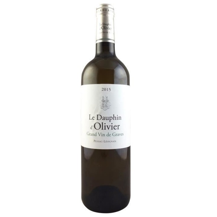 Le Dauphin d'Olivier 2015 Graves Pessac-Léognan - Vin blanc de Bordea