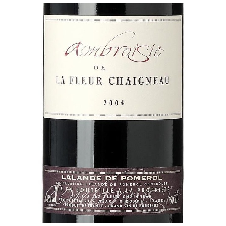 Ambroisie La Fleur Chaigneau 2004 Lalande de Pomerol - Vin rouge de Bo