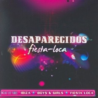 DESAPARECIDOS – Fiesta Loca