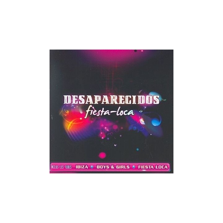 DESAPARECIDOS – Fiesta Loca