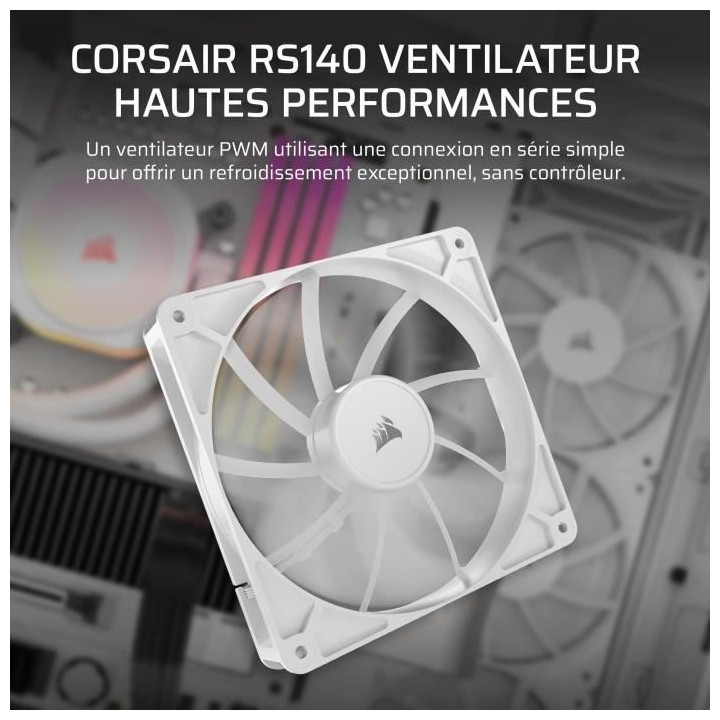 Ventilateur PWM 140mm - CORSAIR - RS140 - Blanc