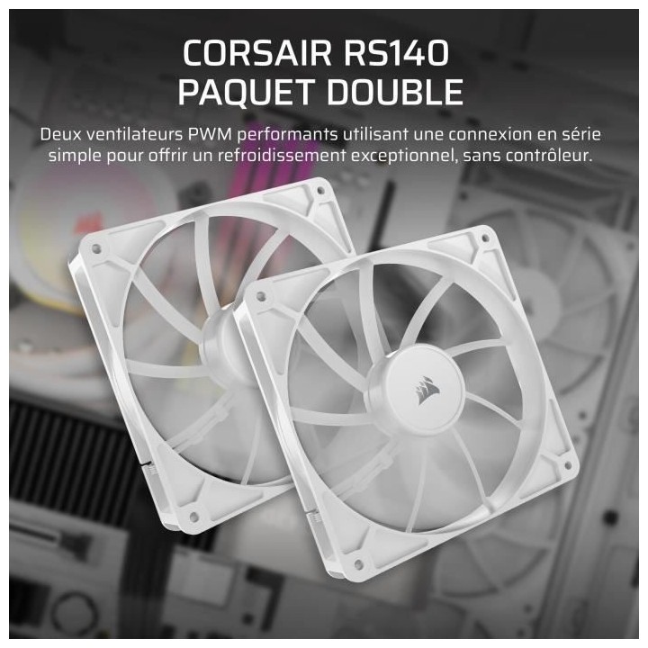 Pack de 2 ventilateurs PWM 140mm - CORSAIR - RS140 - Blanc