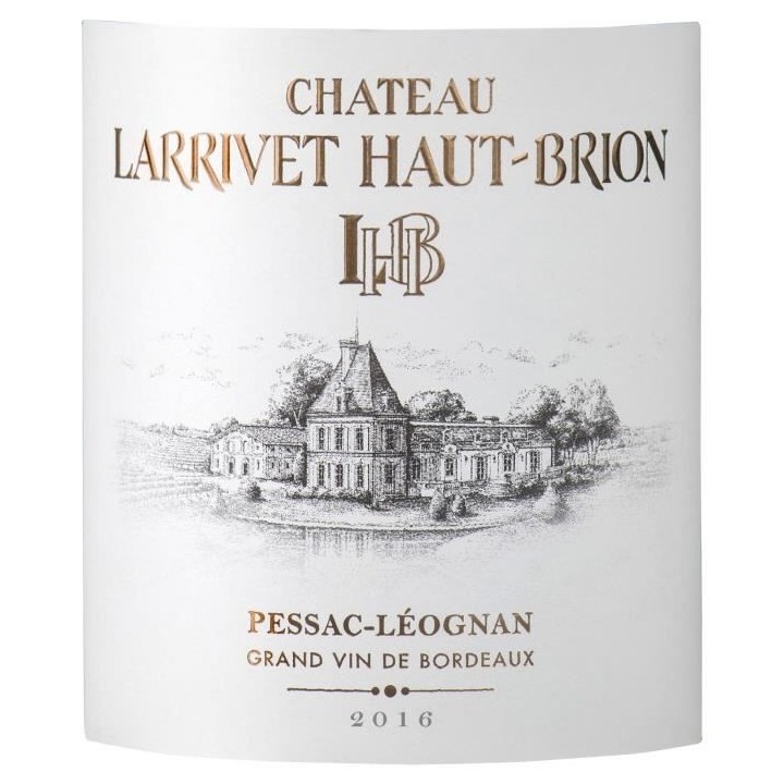 Château Larrivet Haut-Brion 2016 Pessac-Léognan - Vin rouge de Borde