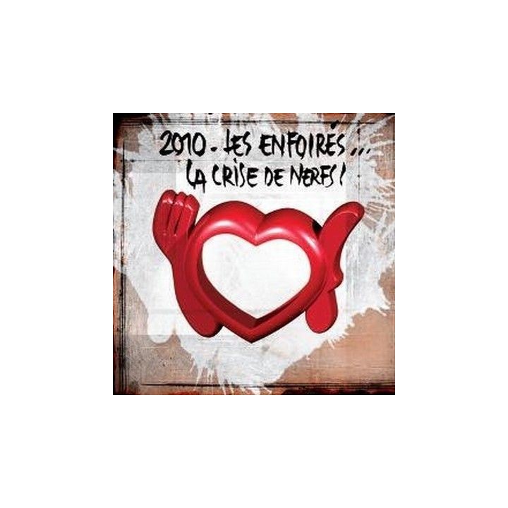 2010 Les Enfoirés: La Crise De Nerfs !