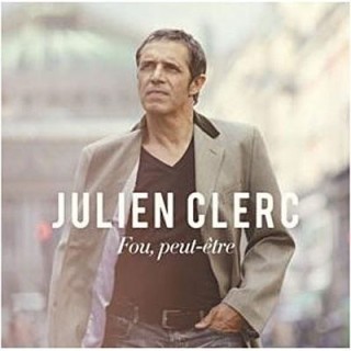 JULIEN CLERC - Fou Peut-etre