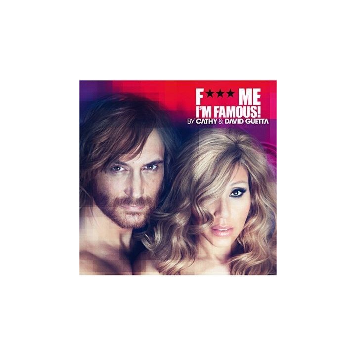 DAVID GUETTA - F*** Me, I'm Famous 2012