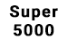 Super 5000