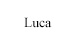 Luca